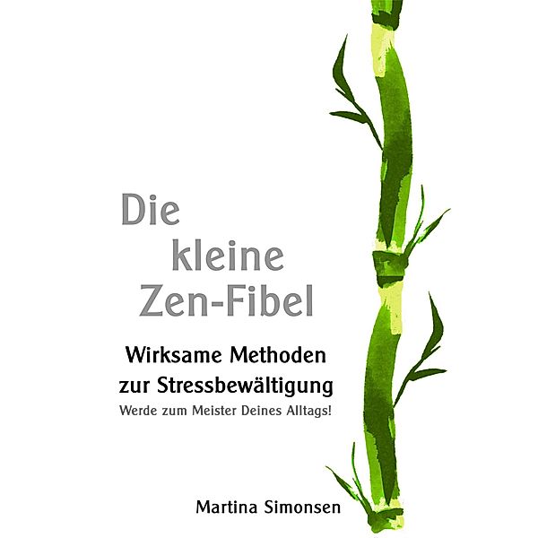 Die kleine Zen-Fibel, Martina Simonsen