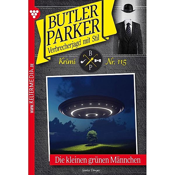 Die kleinen grünen Männchen / Butler Parker Bd.115, Günter Dönges