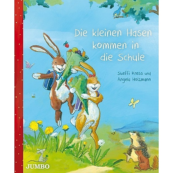 Die kleinen Hasen kommen in die Schule, Steffi Kress, Angela Holzmann
