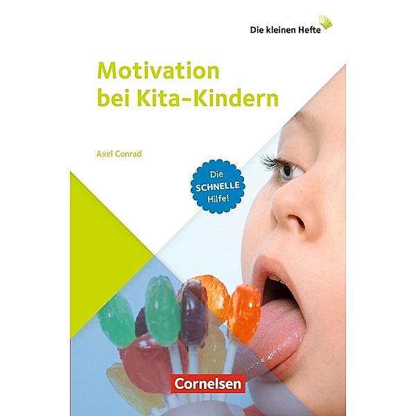 Die kleinen Hefte / Motivation bei Kita-Kindern, Axel Conrad