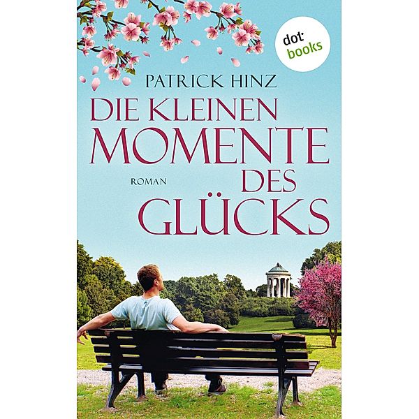 Die kleinen Momente des Glücks, Patrick Hinz