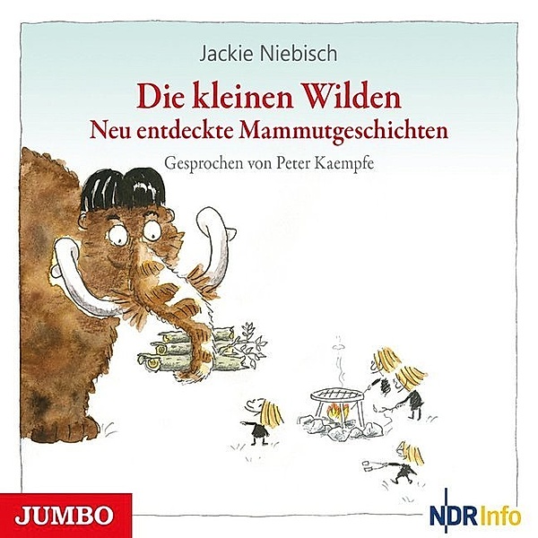 Die kleinen Wilden - Neu entdeckte Mammutgeschichten,Audio-CD, Jackie Niebisch