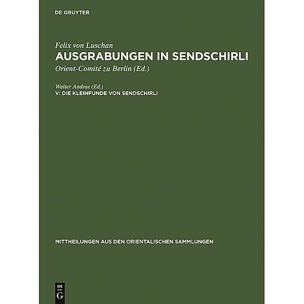 Die Kleinfunde von Sendschirli / Mittheilungen aus den orientalischen Sammlungen