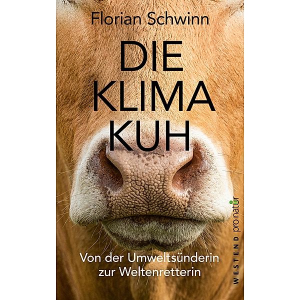 Die Klima-Kuh / WESTEND pro natur, Florian Schwinn