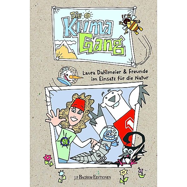 Die KlimaGang / J.P. Bachem Editionen, Christian Linker, Laura Dahlmeier