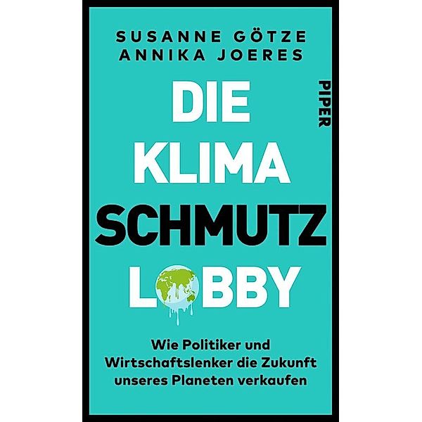 Die Klimaschmutzlobby, Susanne Götze, Annika Joeres