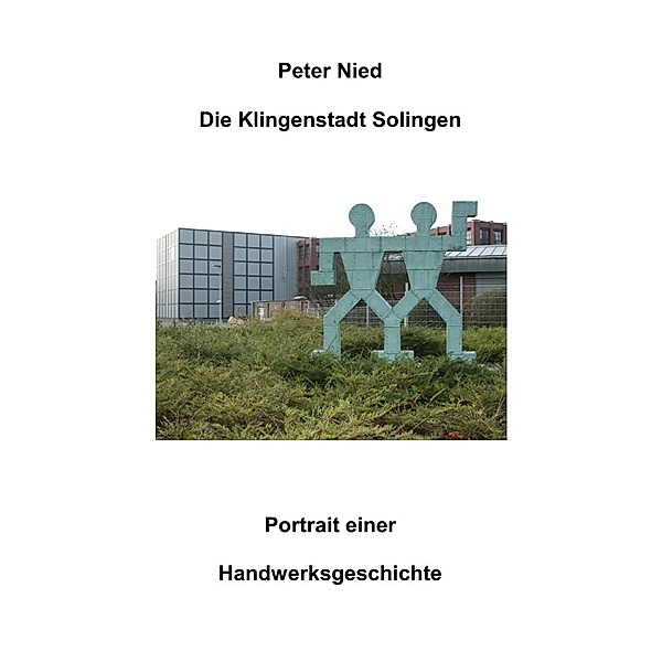 Die Klingenstadt Solingen, Peter Nied