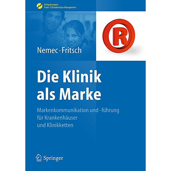 Die Klinik als Marke, Sabine Nemec, Harald J. Fritsch