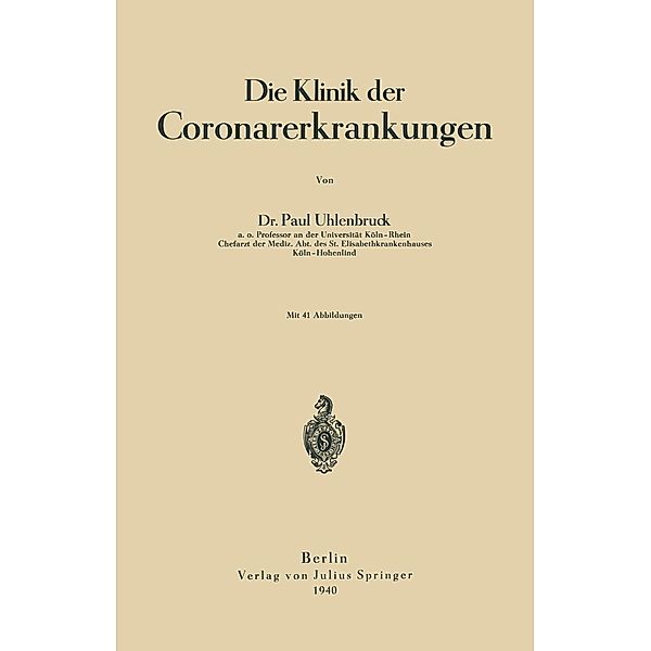 Die Klinik der Coronarerkrankungen, Paul Uhlenbruck
