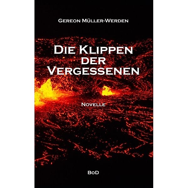 Die Klippen der Vergessenen, Gereon Müller-Werden