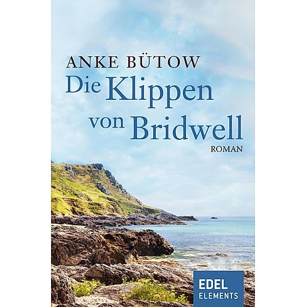 Die Klippen von Bridwell, Anke Bütow