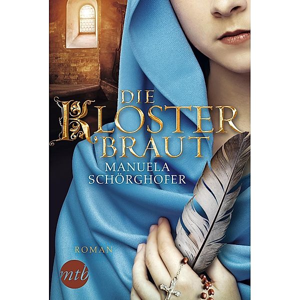 Die Klosterbraut, Manuela Schörghofer