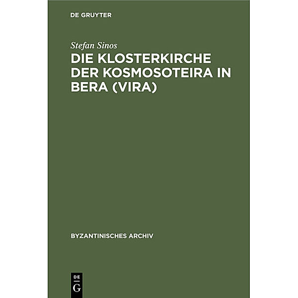 Die Klosterkirche der Kosmosoteira in Bera (Vira), Stefan Sinos