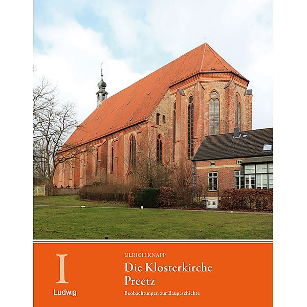 Die Klosterkirche Preetz. Beobachtungen zur Baugeschichte, Ulrich Knapp