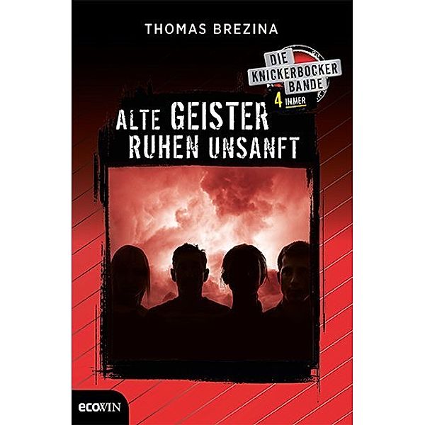 Die Knickerbocker-Bande / Knickerbocker4immer - Alte Geister ruhen unsanft, Thomas Brezina