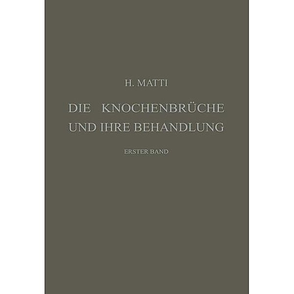 Die Knochenbrüche und ihre Behandlung, Hermann Matti