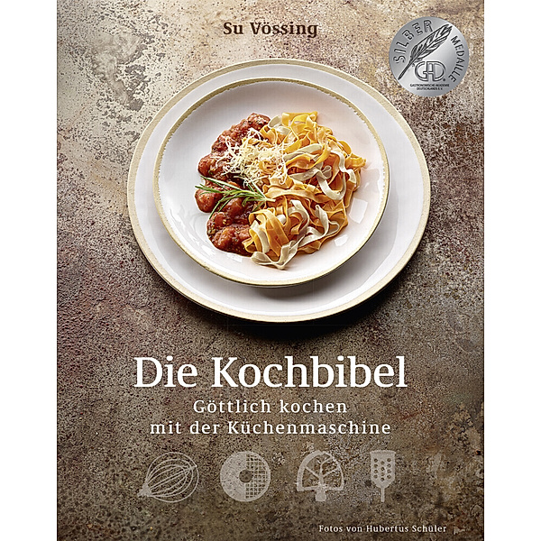 Die Kochbibel, Susanne Vössing, Burkhard Vössing