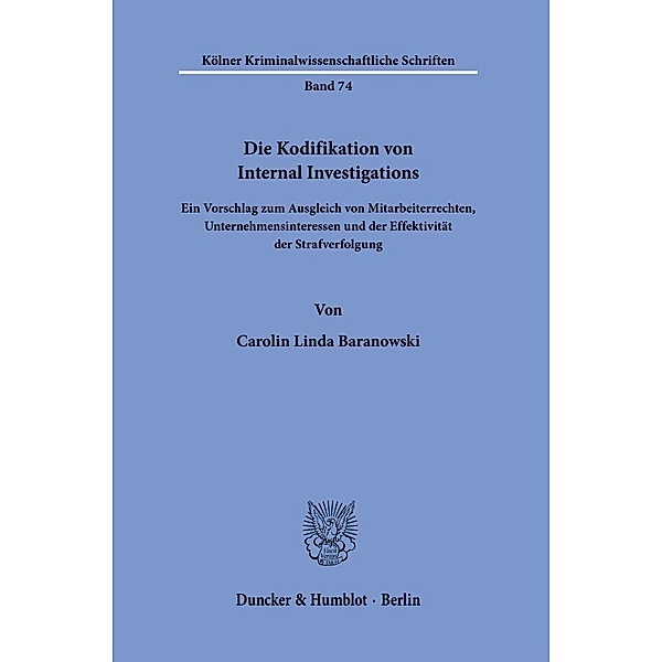 Die Kodifikation von Internal Investigations, Carolin Linda Baranowski