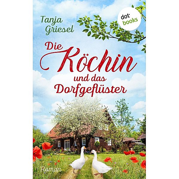 Die Köchin und das Dorfgeflüster, Tanja Griesel