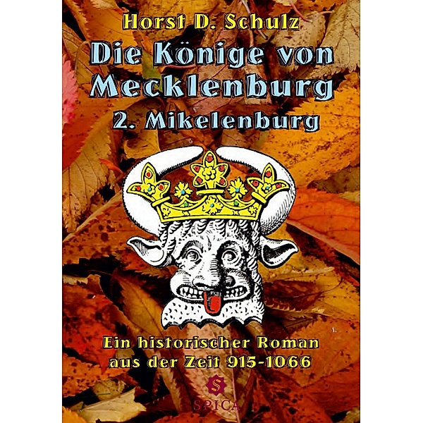 Die Könige von Mecklenburg, Horst D. Schulz