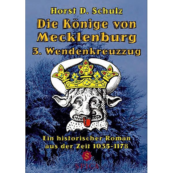 Die Könige von Mecklenburg, Horst D. Schulz