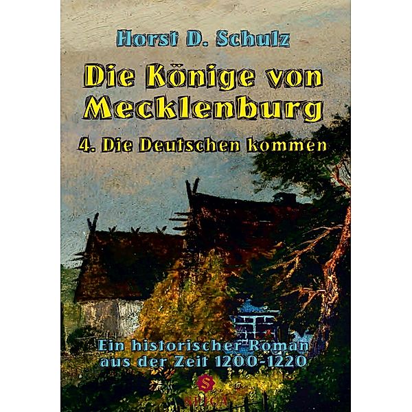 Die Könige von Mecklenburg, Horst Dietrich Schulz