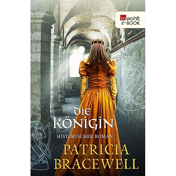 Die Königin, Patricia Bracewell