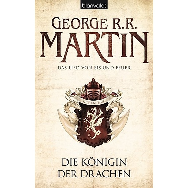 Die Königin der Drachen / Das Lied von Eis und Feuer Bd.6, George R. R. Martin