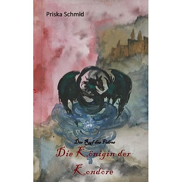 Die Königin der Kondore, Priska Schmid
