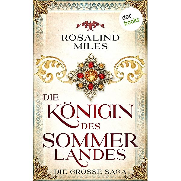 Die Königin des Sommerlandes / Die Guenevere-Saga Bd.2, Rosalind Miles