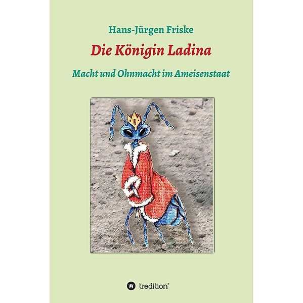 Die Königin Ladina, Hans-Jürgen Friske
