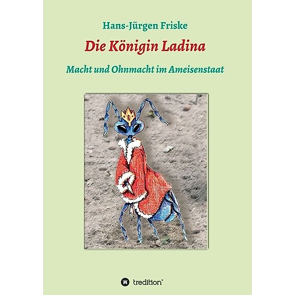 Die Königin Ladina, Hans-Jürgen Friske