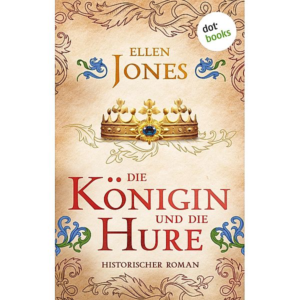 Die Königin und die Hure, Ellen Jones