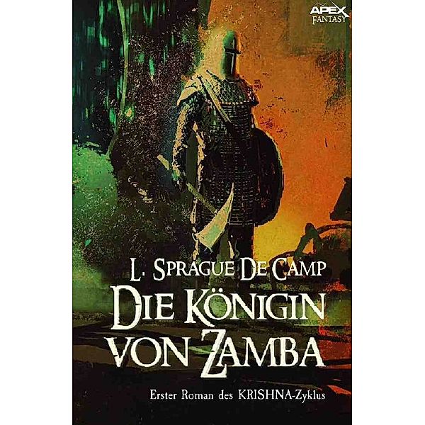 DIE KÖNIGIN VON ZAMBA - Erster Roman des KRISHNA-Zyklus, L. Sprague De Camp