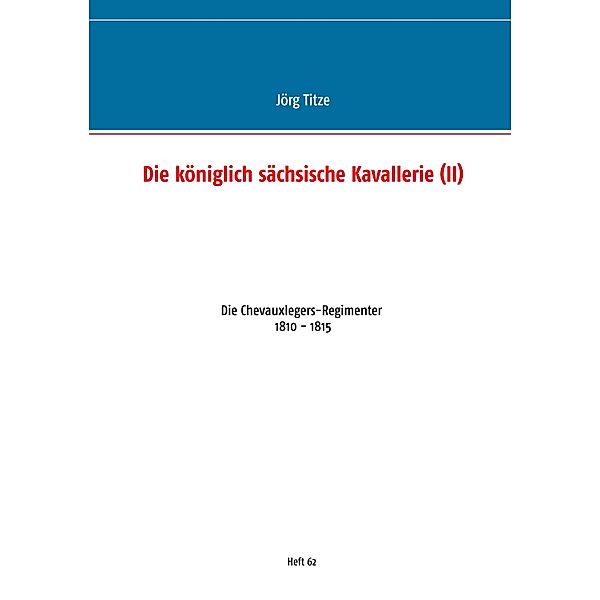 Die königlich sächsische Kavallerie (II), Jörg Titze