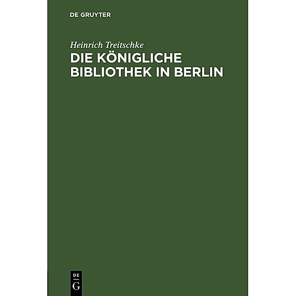 Die Königliche Bibliothek in Berlin, Heinrich Treitschke