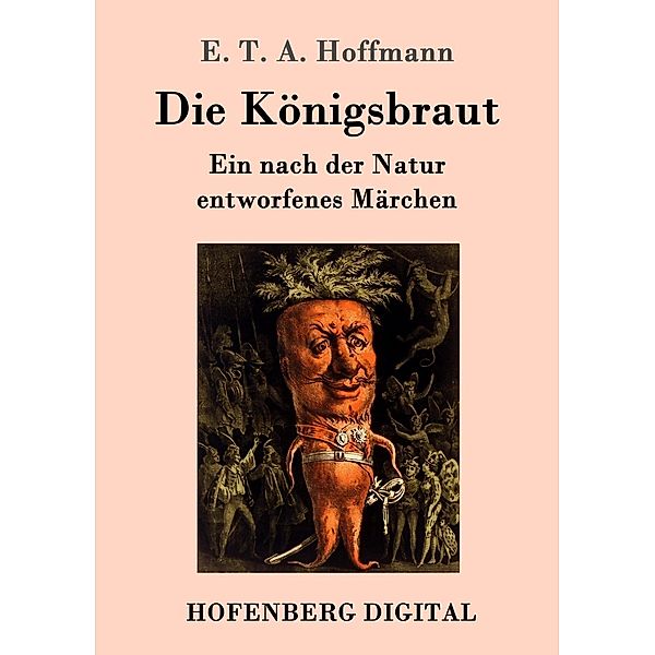 Die Königsbraut, E. T. A. Hoffmann