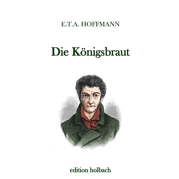 Die Königsbraut, E. T. A. Hoffmann