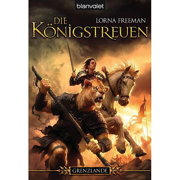 Die Königstreuen / Grenzlande Bd.2, Lorna Freeman