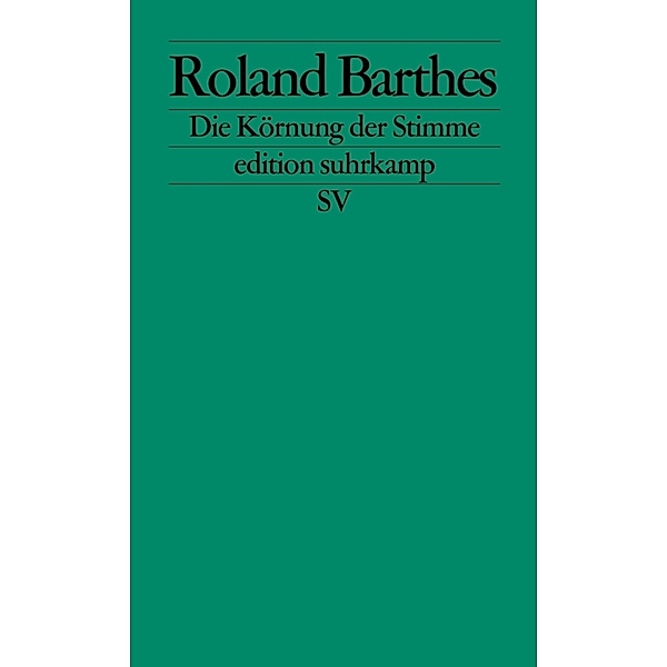 Die Körnung der Stimme, Roland Barthes