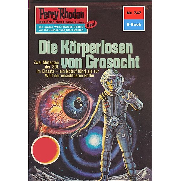 Die Körperlosen von Grosocht (Heftroman) / Perry Rhodan-Zyklus Aphilie Bd.747, Harvey Patton