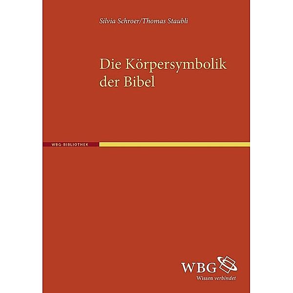 Die Körpersymbolik der Bibel, Silvia Schroer, Thomas Staubli