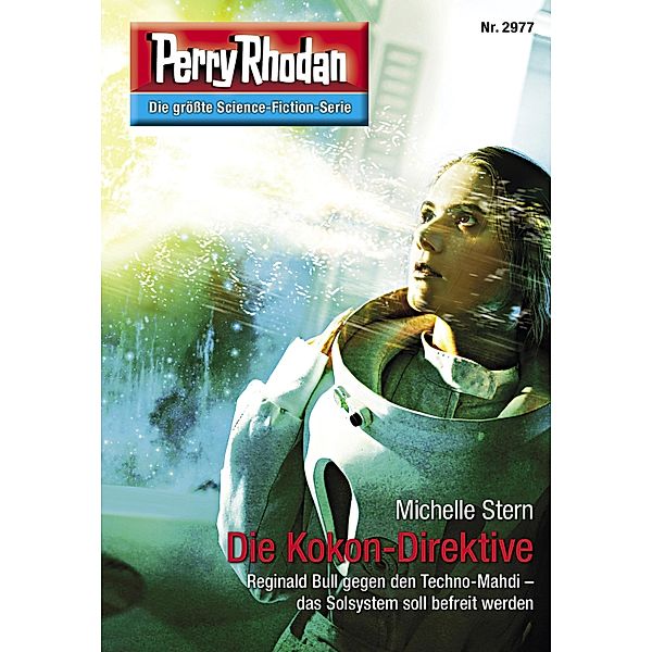 Die Kokon-Direktive / Perry Rhodan-Zyklus Genesis Bd.2977, Michelle Stern