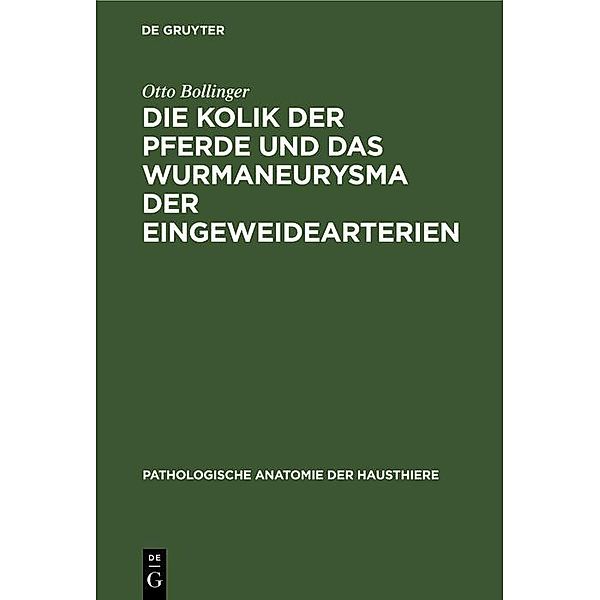 Die Kolik der Pferde und das Wurmaneurysma der Eingeweidearterien / Jahrbuch des Dokumentationsarchivs des österreichischen Widerstandes, Otto Bollinger