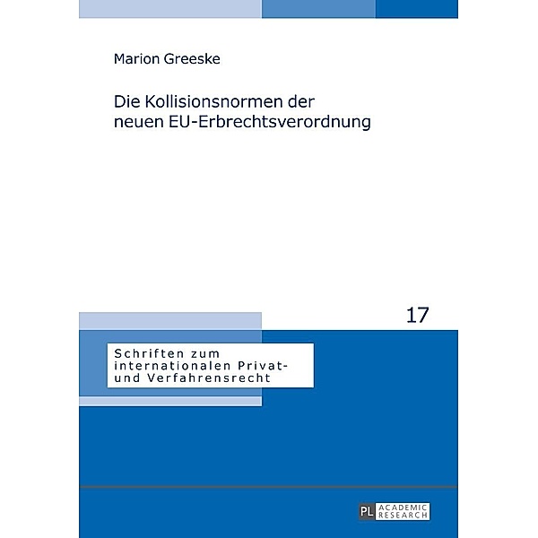 Die Kollisionsnormen der neuen EU-Erbrechtsverordnung, Greeske Marion Greeske