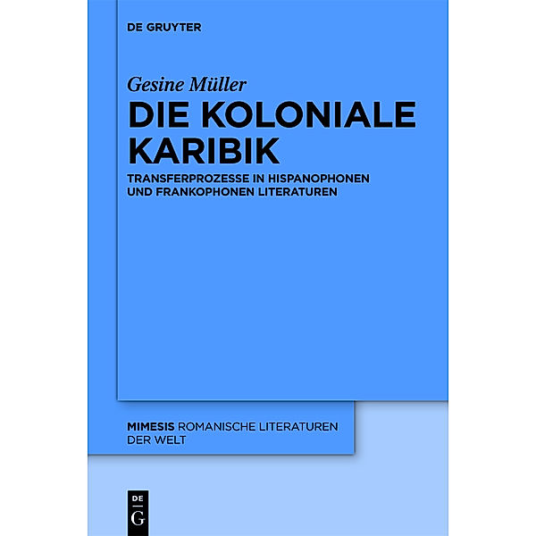 Die koloniale Karibik, Gesine Müller