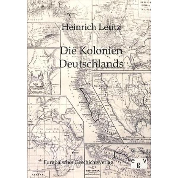 Die Kolonien Deutschlands, Heinrich Leutz