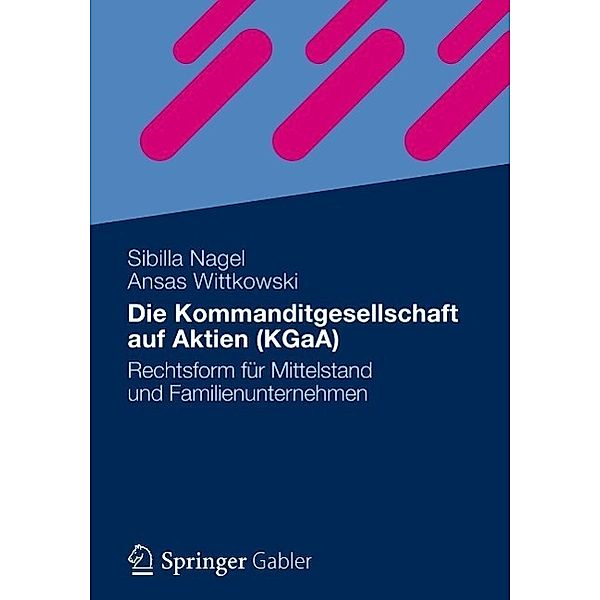 Die Kommanditgesellschaft auf Aktien (KGaA), Sibilla Nagel, Ansas Wittkowski