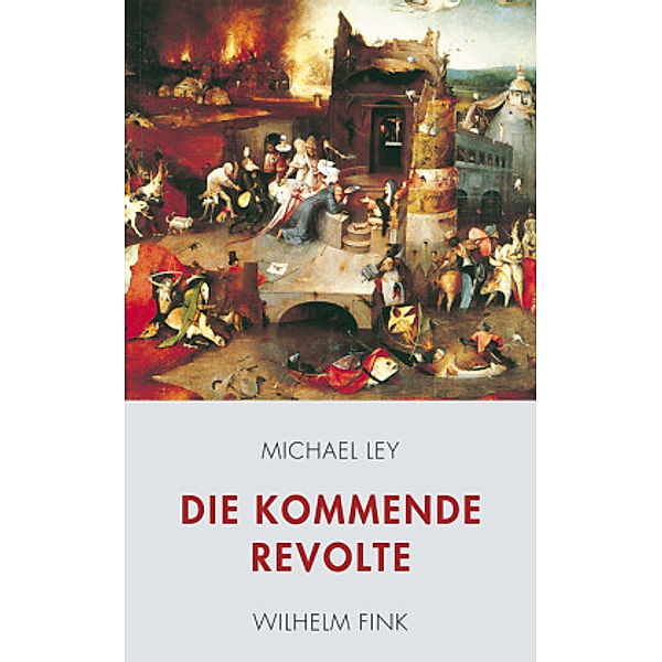 Die kommende Revolte, Michael Ley