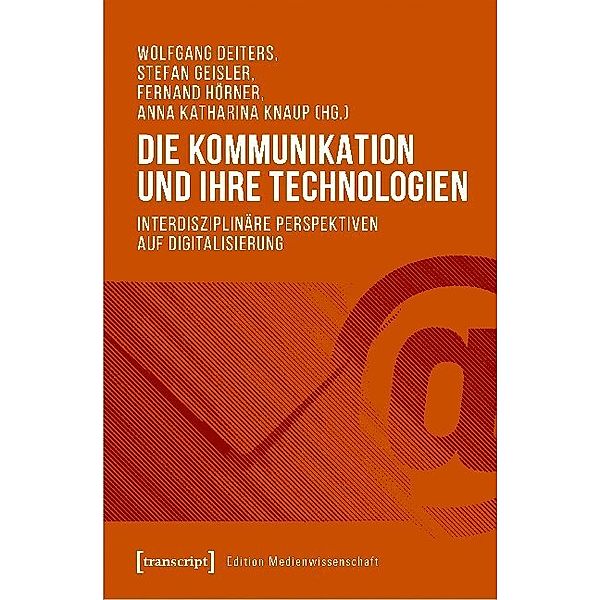 Die Kommunikation und ihre Technologien